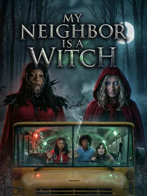 Постер: My Neighbor is a Witch