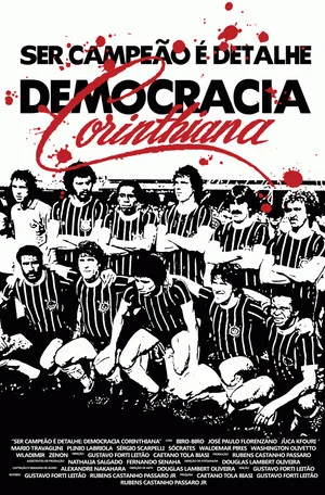 Постер: Being champion is just a detail: Corinthian Democracy