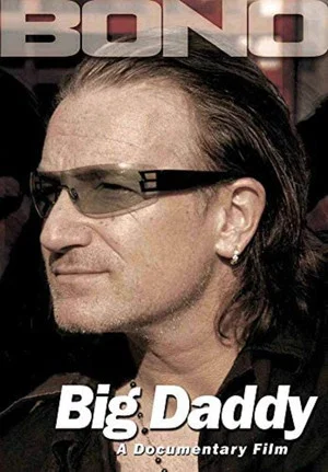 Постер: Bono: Big Daddy
