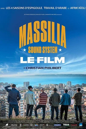 Постер: Massilia Sound System: Le film