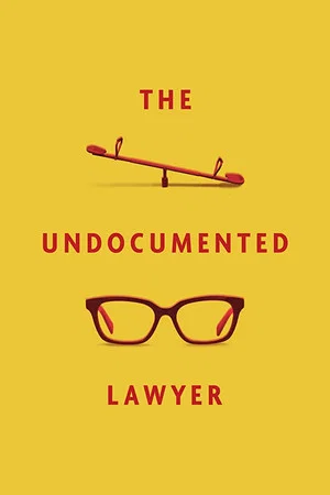 Постер: The Undocumented Lawyer