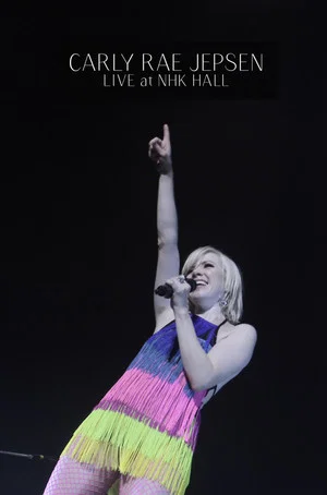 Постер: Carly Rae Jepsen: Live at NHK Hall