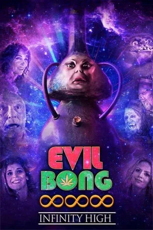 Постер: Evil Bong 888: Infinity High