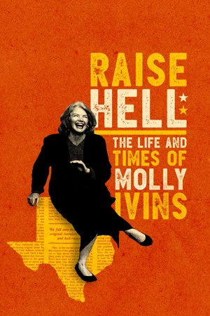 Постер: Raise Hell: The Life & Times of Molly Ivins