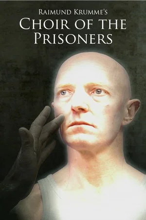 Постер: Choir of the Prisoners