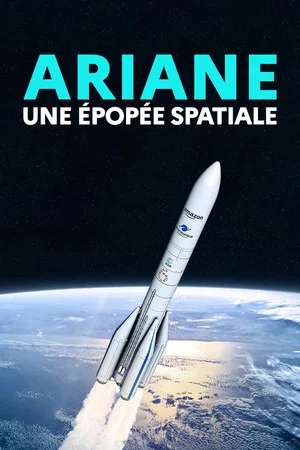 Постер: Ariane: A Space Epic