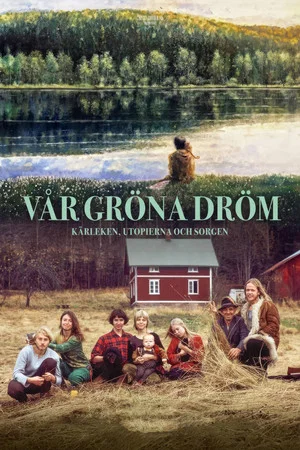 Постер: Vår gröna dröm