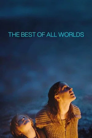 Постер: The Best of All Worlds