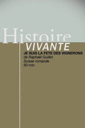 Постер: Je suis la Fête des Vignerons