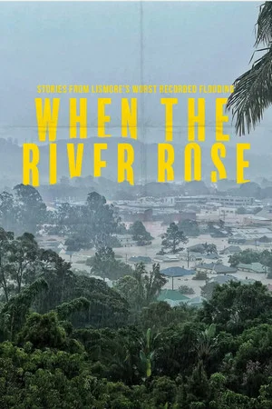 Постер: When The River Rose