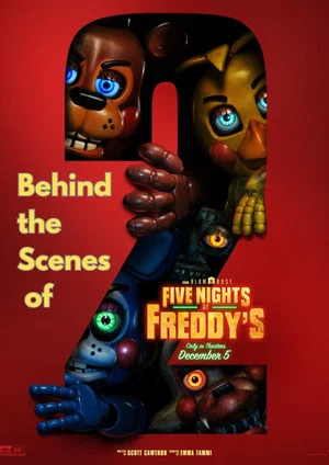 Постер: Five Nights at Freddy’s 2 - Behind the Scenes