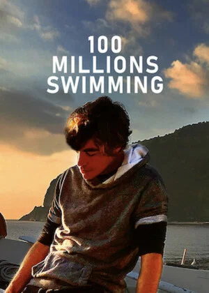 Постер: 100 Millions Swimming