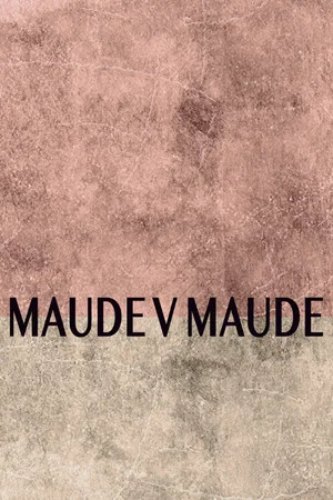 Постер: Maude v Maude