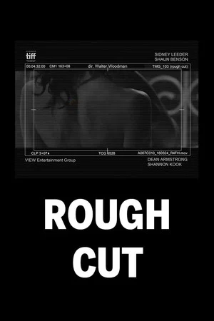 Постер: (rough cut)