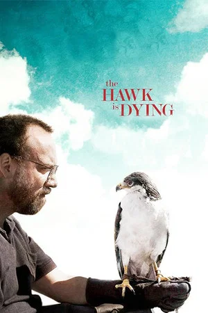 Постер: The Hawk Is Dying