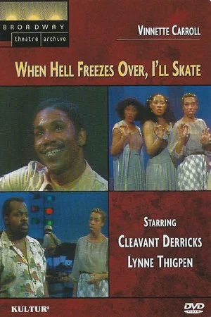 Постер: When Hell Freezes Over, I'll Skate