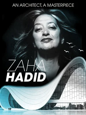 Постер: Zaha Hadid: An Architect, A Masterpiece