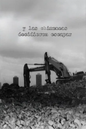 Постер: And the Chimneys Decided to Escape