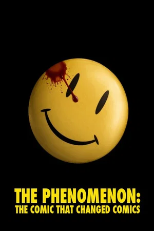 Постер: The Phenomenon: The Comic That Changed Comics