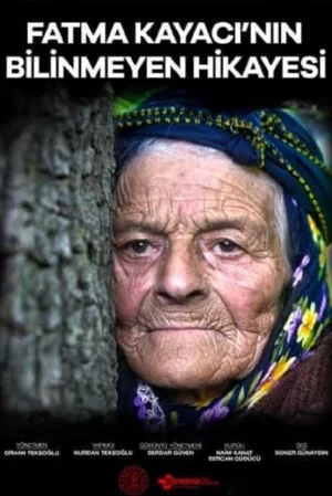 Постер: Fatma Kayacı'nın Bilinmeyen Hikayesi