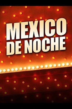 Постер: Mexico De Noche