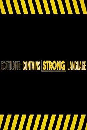 Постер: Scotland: Contains Strong Language