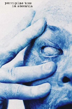 Постер: Porcupine Tree: In Absentia