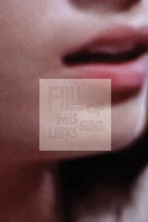 Постер: Full of Missing Links