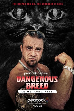 Постер: Dangerous Breed: Crime. Cons. Cats.