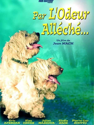 Постер: Par l'odeur alléché...