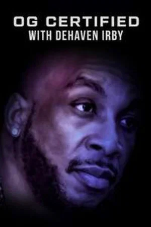 Постер: OG Certified with DeHaven Irby