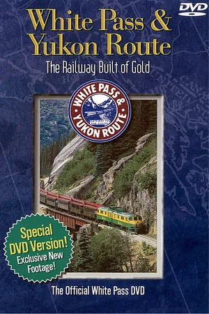 Постер: White Pass & Yukon Route: The Railway Built of Gold