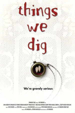 Постер: Things We Dig