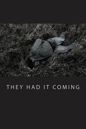 Постер: They Had It Coming