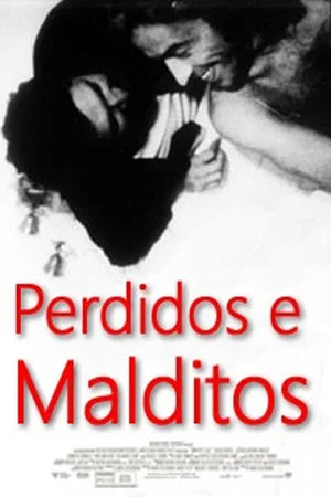 Постер: Perdidos e Malditos
