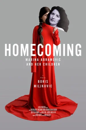 Постер: Homecoming – Marina Abramović and Her Children