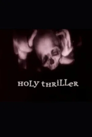 Постер: Holy Thriller