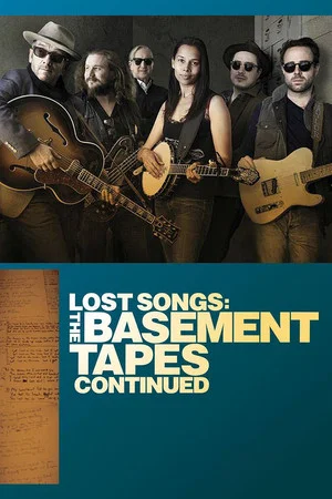 Постер: Lost Songs: The Basement Tapes Continued