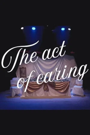 Постер: The Act of Caring
