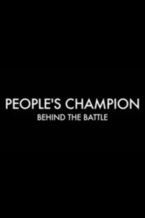 Постер: People's Champion: Behind the Battle