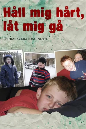 Постер: Hold Me Tight, Let Me Go