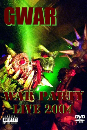 Постер: Gwar - War Party Live 2004