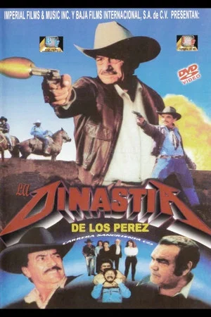 Постер: La Dinastía de Los Pérez