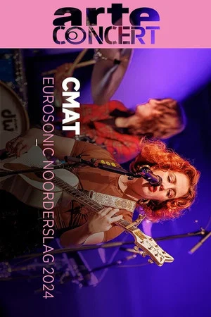 Постер: CMAT @ Eurosonic 2024