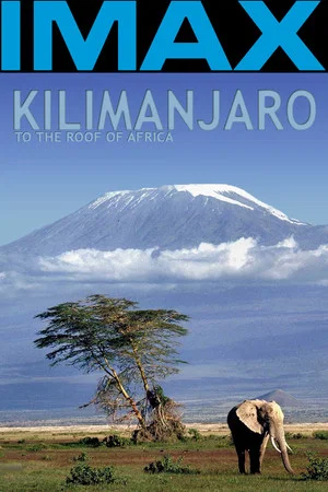 Постер: Kilimanjaro - To the Roof of Africa
