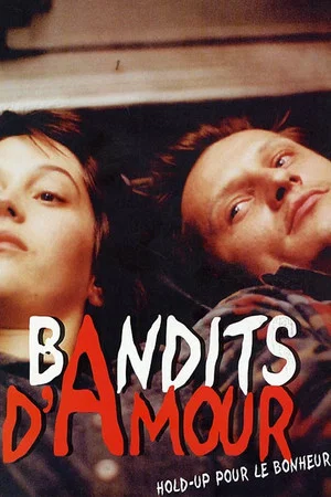 Постер: Bandits d'amour