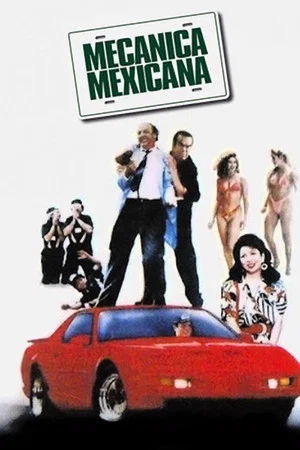 Постер: Mecánica Mexicana