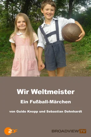 Постер: Wir Weltmeister – ein Fußballmärchen