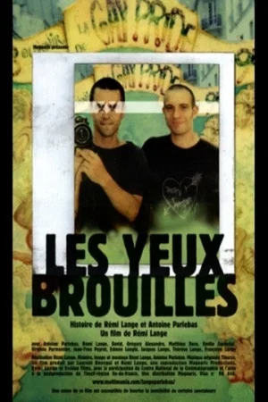 Постер: Les yeux brouillés