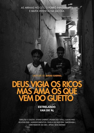 Постер: DEUS VIGIA OS RICOS MAS AMA OS QUE VEM DO GUETTO